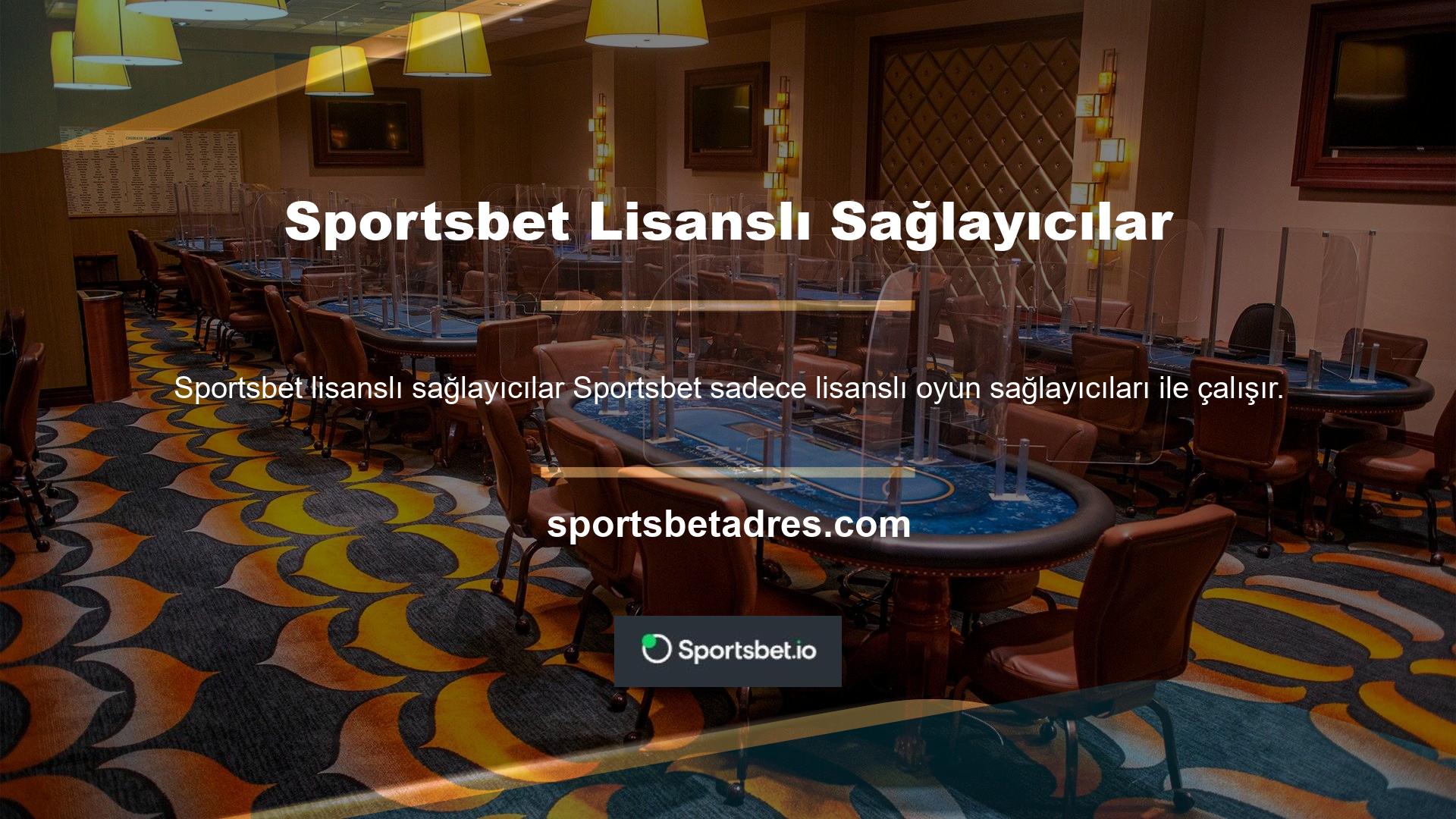 Bu, bu sağlayıcıların yalnızca adil ve rastgele olarak kontrol edilen ve onaylanan oyunları oynayabileceği anlamına gelir